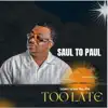 Saul to Paul - Don't Wait Till It's Too Late - Single